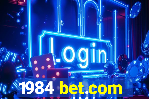 1984 bet.com